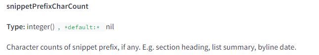 The image displays a section from a technical documentation page. It includes the following elements and text: snippetPrefixCharCount Type: integer(), default: nil Character counts of snippet prefix, if any. E.g. section heading, list summary, byline date.