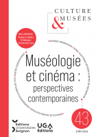 Culture & Musées 43 | Muséologie et cinéma : perspectives contemporaines