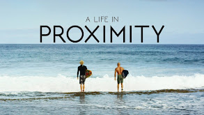 A Life in Proximity thumbnail