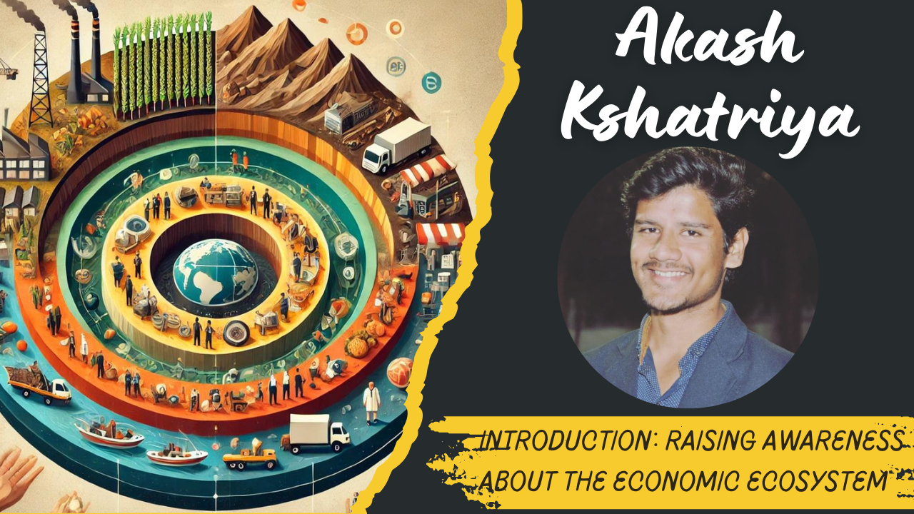 Introduction: Raising Awareness about the Economic Ecosystem