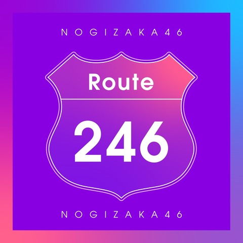 Nogizaka46-Route-246