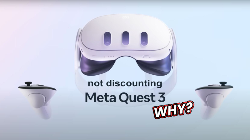 Here’s why the Quest 3 hasn’t seen any discounts yet. And it makes me go "hmm"