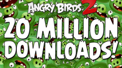 Angry Birds 2 passes 20 million downloads in one week