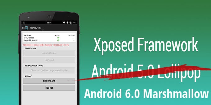 Xposed framework on Android 6.0 Marshmallow? Developer says he is &quot;on a good way&quot;