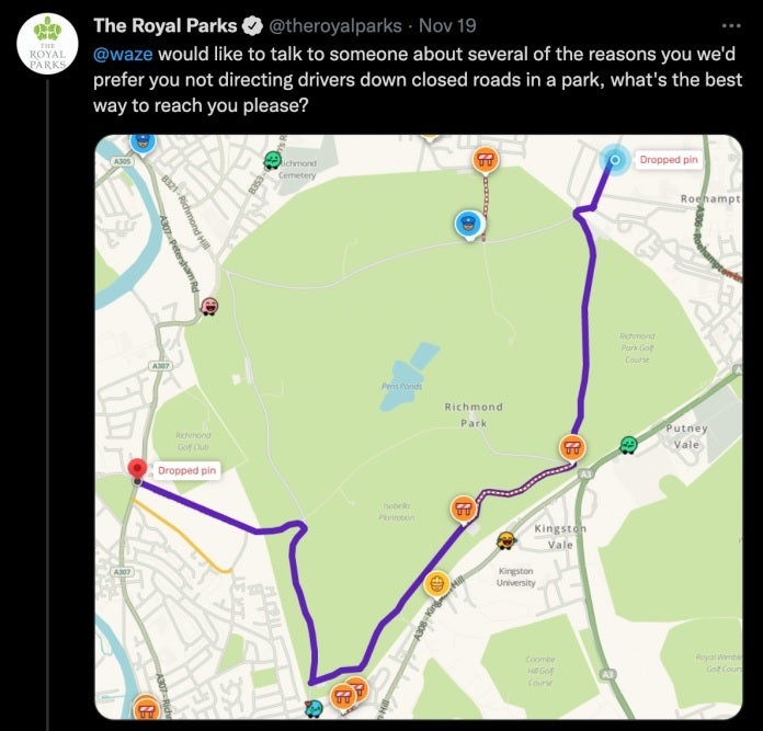 Tweet from the U.K.&#039;s Royal Parks asks Waze how it can contact someone about leading drivers into dead ends located in some parks - Waze blames a glitch for sending drivers into dead end roads