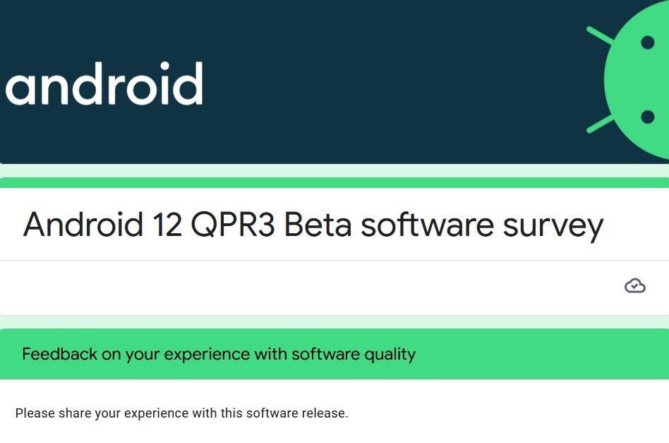 Google wants your feedback as an Android 13 QPR3 Beta 2 user - Pixel users running Android 12 QPR3 beta 2, here&#039;s your chance to tell Google what must be fixed