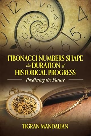 Fibonacci Numbers Shape the Duration of Historical Progress: Predicting the Future