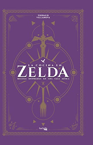 La cocina en Zelda (Hachette HEROES - CULTURA POP - Gastronomía)