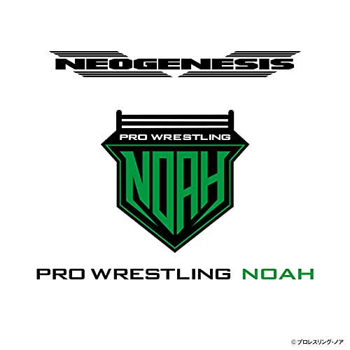 NEOGENESIS PRO-WRESTLING NOAH ENTRANCE MUSIC