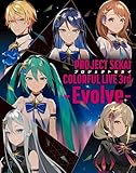 プロジェクトセカイ COLORFUL LIVE 3rd - Evolve -〔初回限定盤〕 [Blu-ray]