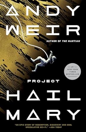 Project Hail Mary: A Novel