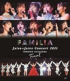 Juice=Juice Concert 2021 ~FAMILIA~ 金澤朋子ファイナル」Blu-ray