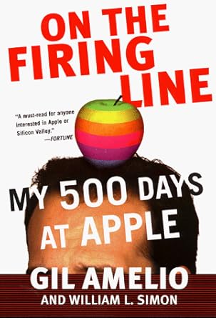 On the Firing Line: My 500 Days at Apple