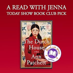 The Dutch House by Ann Patchett A Read with Jenna Today Show Book Club Pick