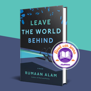 Leave the World Behind Rumaan Alam Jenna Bush Hager Read with Jenna Book Club pick