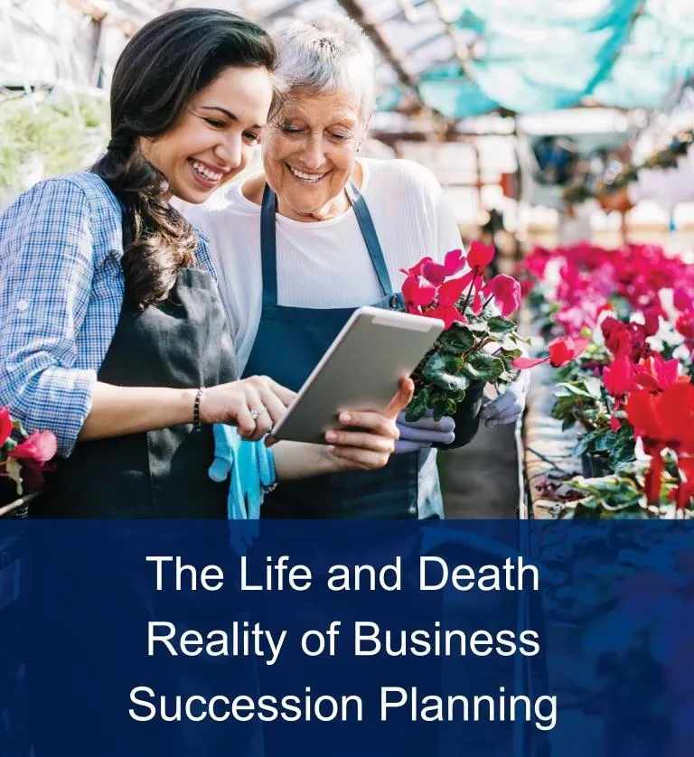 The Life and Death Reality of Business Succession Planning