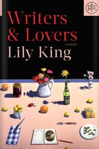 &quot;Writers &amp; Lovers&quot; by Lily King