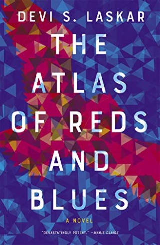 &quot;The Atlas of Reds and Blues&quot; by Devi S. Laskar