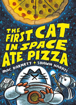 The First Cat in Space Ate Pizza