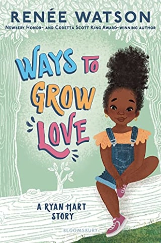 &quot;Ways to Grow Love&quot; by Renee Watson and illustrated by Nina Mata