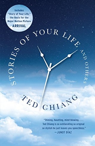 &quot;Stories of Your Life and Others&quot; by Ted Chiang