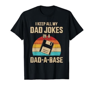 "I keep all my dad jokes in dad-a-base" T-Shirt