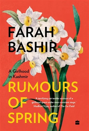 Cover of Farah Bashir's 'Rumours of Spring: A Girlhood in Kashmir'