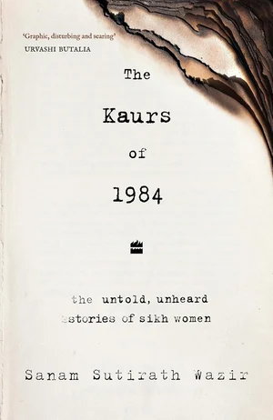 Cover of 'The Kaurs Of 1984' By
Sanam Sutirath Wazir  