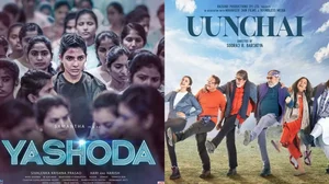 'Yashoda' and 'Uunchai' posters