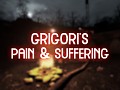 Grigori's Pain & Suffering