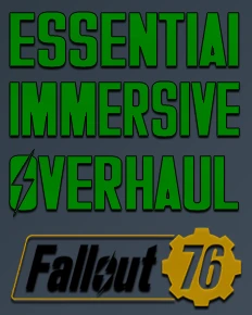 Fallout 76 - Essential and Immersive