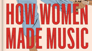 'How Women Made Music'