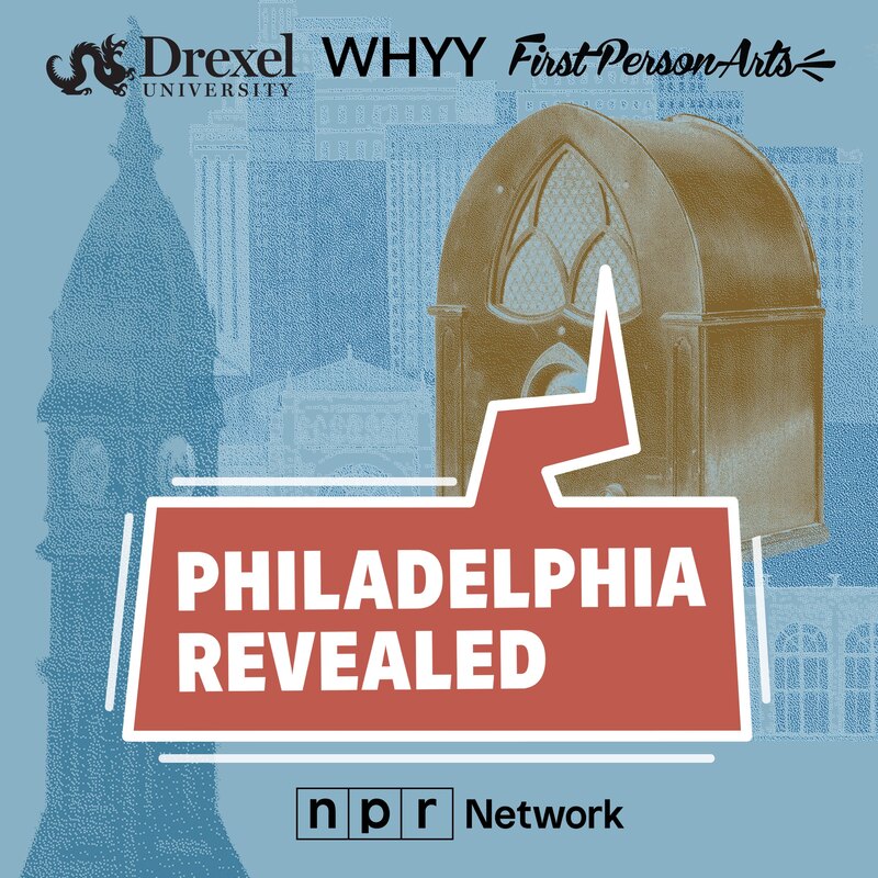 Philadelphia Revealed