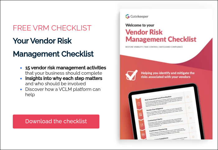 FREE VRM CHECKLIST  Your Vendor Risk Management Checklist 15 vendor risk management activities that your business should complete Insights into why each step matters and who should be involved Discover how a VCLM platform can help    