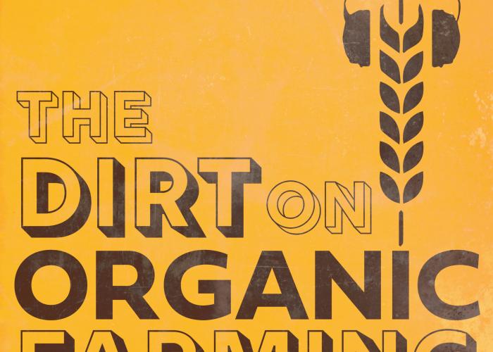 The Dirt on Organic Farming Podcast OATS Answers Some of the Most Common Skepticisms of Organic