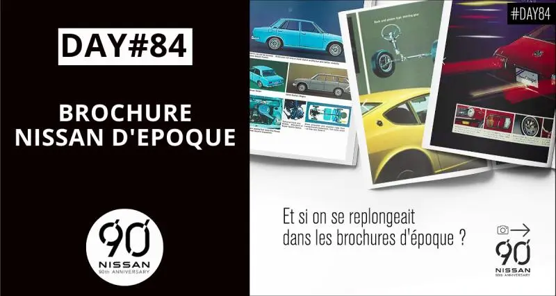 Nissan 90 ans - Et si l’on feuilletait quelques brochures Nissan d’époque ?