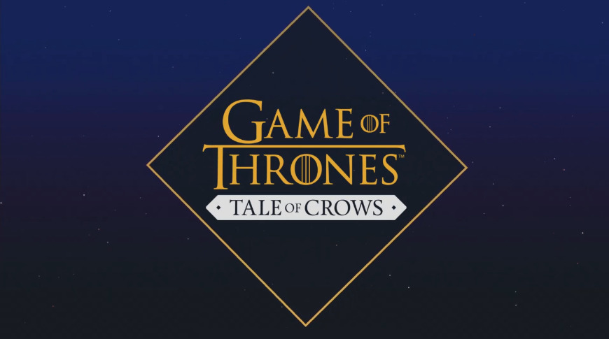 Game of Thrones: Tale of Crows