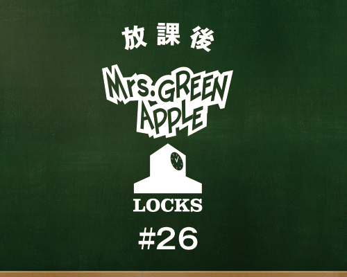 Mrs. GREEN APPLE 大森元貴先生による放課後授業！『〇〇は好き？嫌い？』