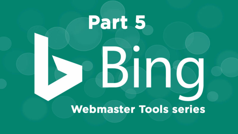 Bing Webmaster Tools Part5 1920x1080