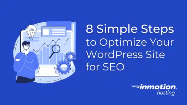 Inmotion-8-Simple-Steps-to-Optimize-Your-WordPress-Site-for-SEO