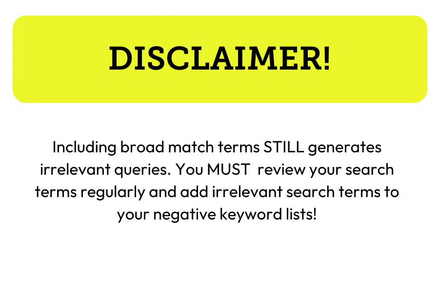 Google Ads broad match - disclaimer