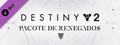 Destiny 2: Pacote de Renegados