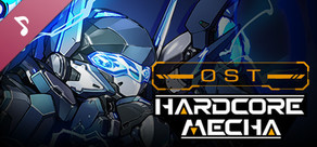 HARDCORE MECHA - OST