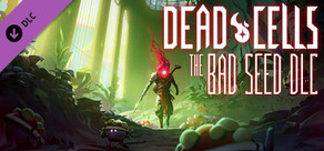 Dead Cells: The Bad Seed