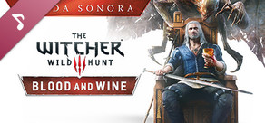 The Witcher 3: Wild Hunt - Blood and Wine Soundtrack