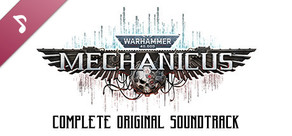 Warhammer 40,000: Mechanicus - Complete Original Soundtrack