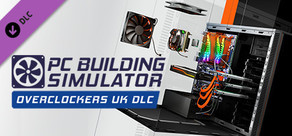 PC Building Simulator - Overclockers UK Workshop