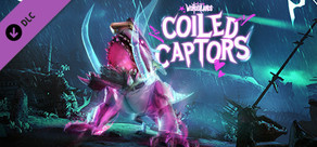 Tiny Tina's Wonderlands: Coiled Captors