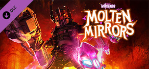 Tiny Tina's Wonderlands: Molten Mirrors