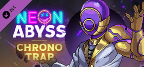 Neon Abyss - Chrono Trap